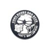 Guns, Boobs and Beer That's Why I am Here PAtch