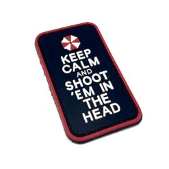 Keep Calm and Shoot 'Em In The Head PVC Patch