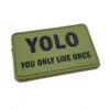 YOLO You Only Live Once Patch