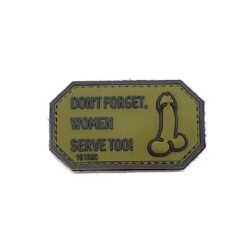 Don't Forget Women Serve Too Patch