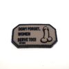 Don't Forget Women Serve Too Patch