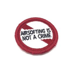 Airsofting Is Not A Crime Embroidered Patch