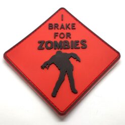 I Brake For Zombies PVC Patch Airsoft Funny Morale