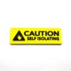 Caution Self Isolating PVC Patch
