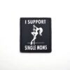 I support single mums patch by Airsoft Direct