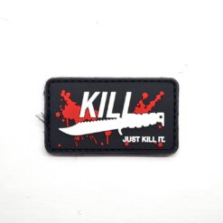 Kill, Just kill it patch by Airsoft Direct