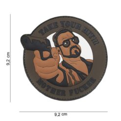 Take Your Hit Mother F**cker PVC Patch Brown #269