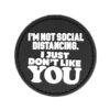 ACM Patch - ACM Patch - 3d Just Don’t Like You airsoft